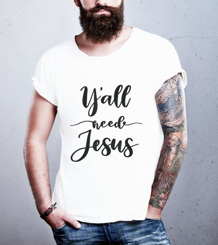 Y'all Need Jesus Novelty Cute Quotes Kids ZXbkm T-Shirt