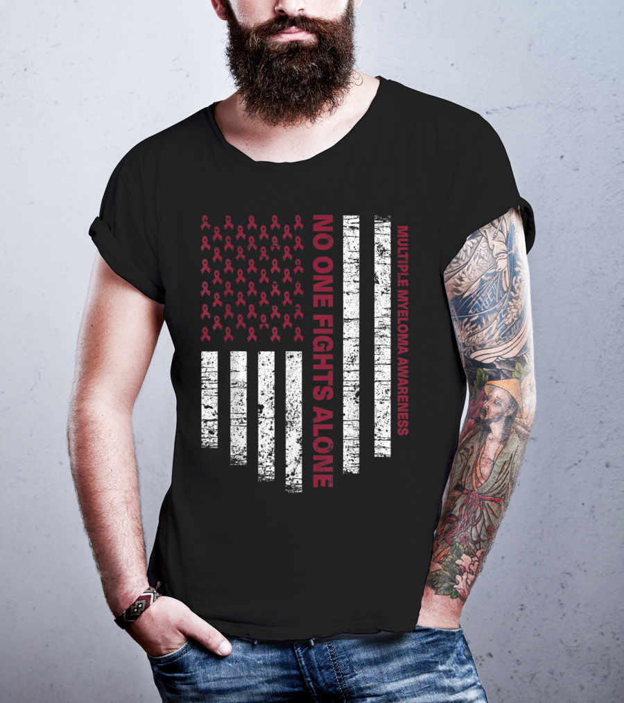 No One Fights Alone Multiple Myeloma Awareness USA Flag T-Shirt