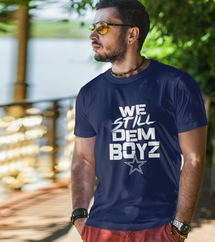 We Still Dem Boyz Star T-Shirt