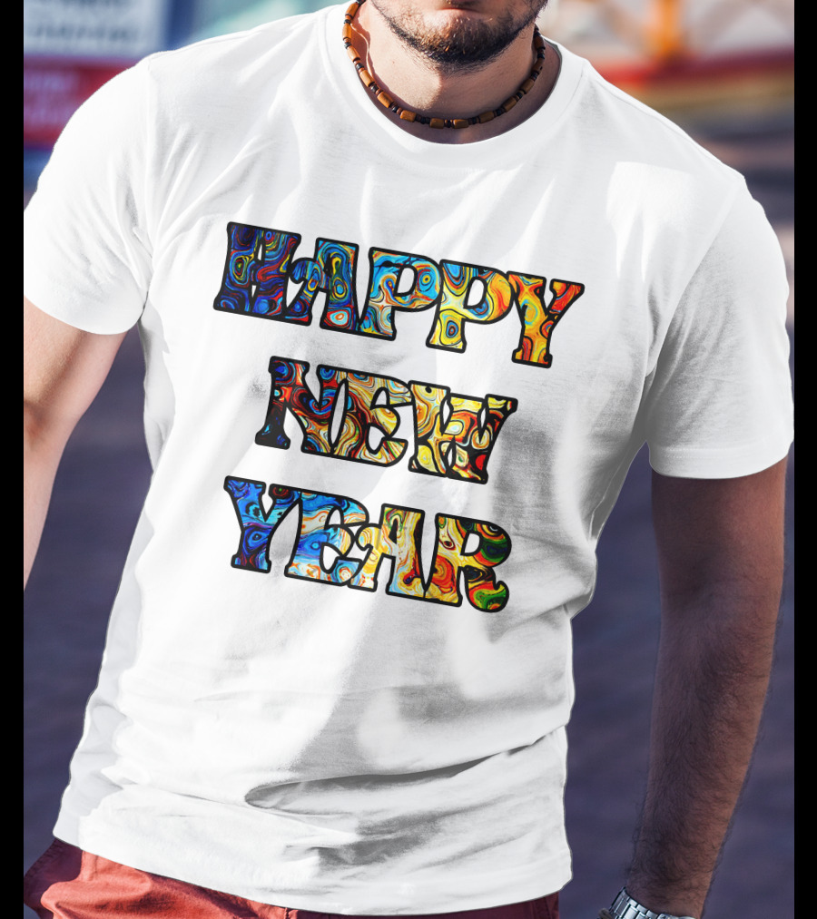 HAPPY NEW YEAR Colorful Abstract Marble T-Shirt