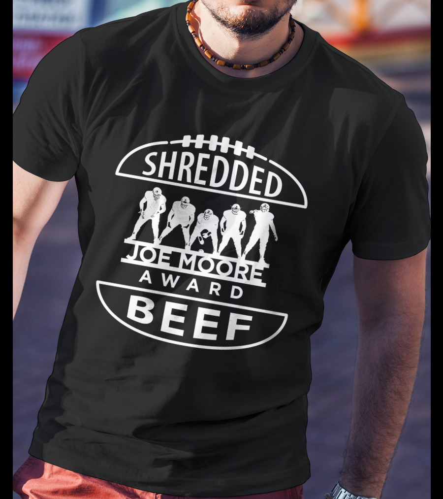 Shredded Joe Moore Award Beef T-Shirt