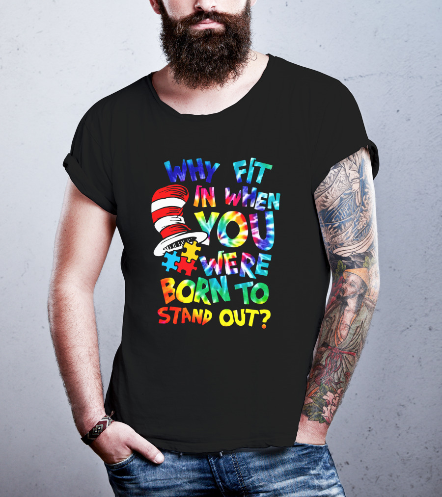 Why Fit In When You Were Born To Stand Out Dr. Seuss Hat Puzzle Pieces T-Shirt