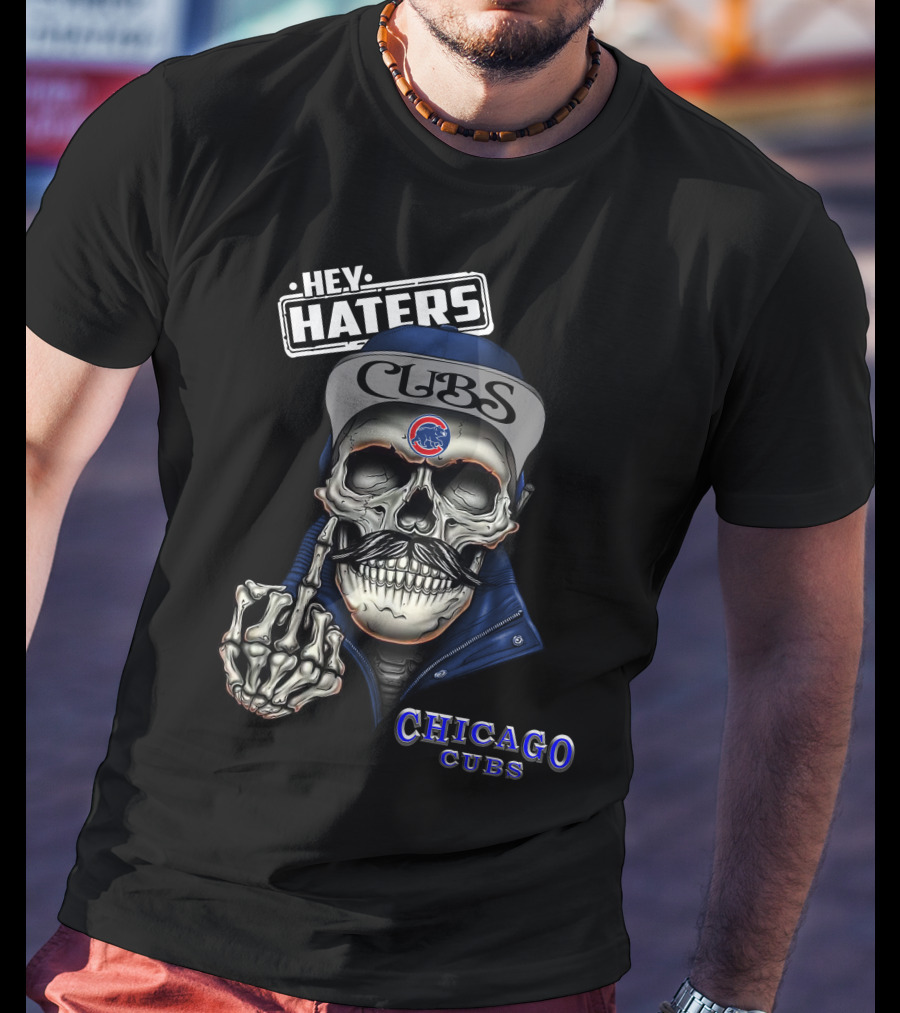 Chicago Cubs Hey Haters Skull Gesture T-Shirt