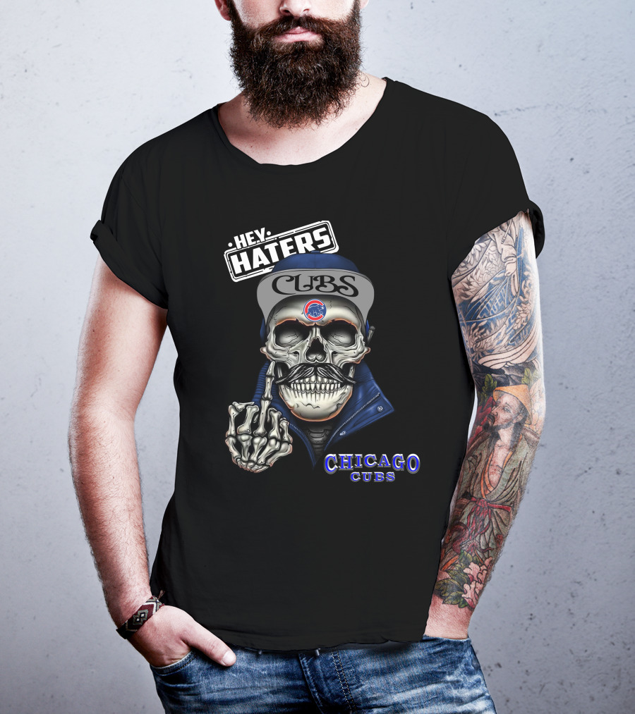 Chicago Cubs Hey Haters Skull Gesture T-Shirt