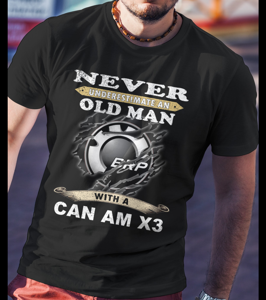 Never Underestimate An Old Man With A Can Am X3 Brp T-Shirt