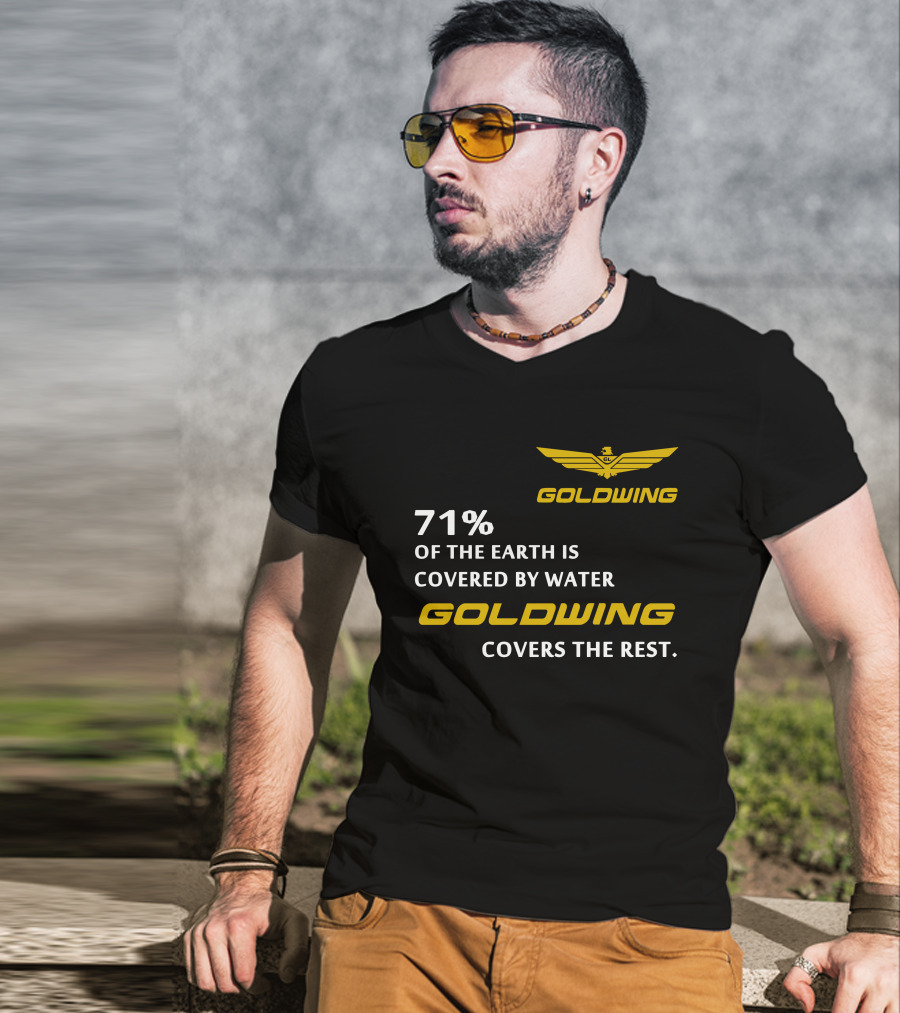 Goldwing 71% Of The Earth Is Covered By Water Goldwing Covers The Rest T-Shirt