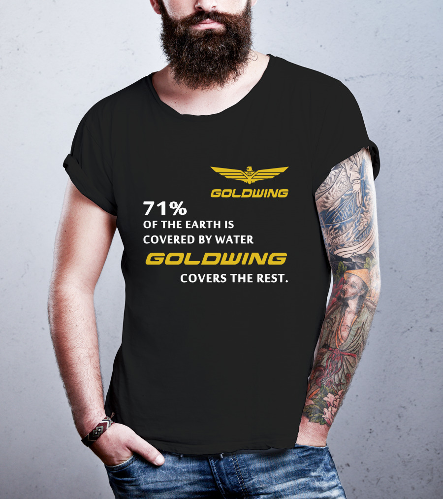 Goldwing 71% Of The Earth Is Covered By Water Goldwing Covers The Rest T-Shirt