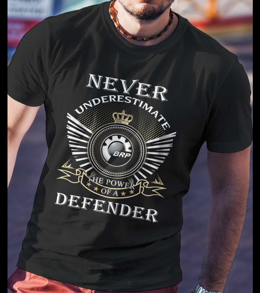 Never Underestimate The Power Of A Brp Defender T-Shirt