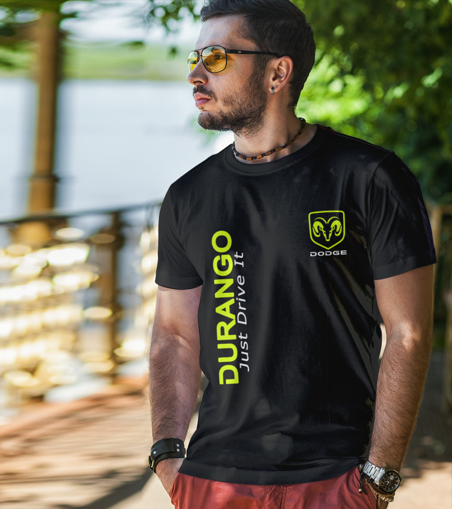 Dodge Durango Just Drive It T-Shirt