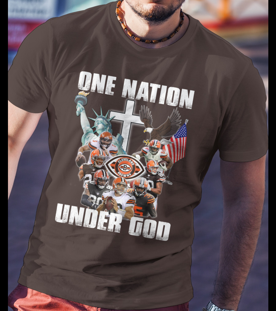 Cleveland Browns One Nation Under God Players Statue Of Liberty Eagle Flag Cross T-Shirt