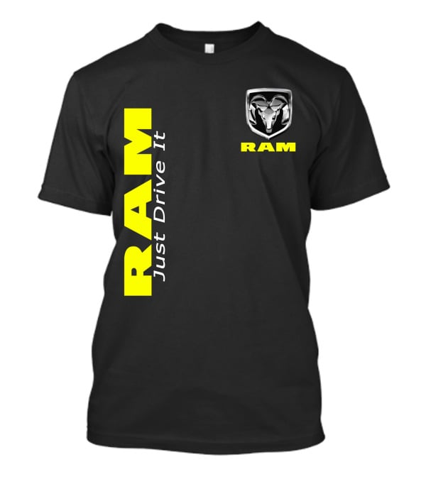 Ram Just Drive It Bold T-Shirt