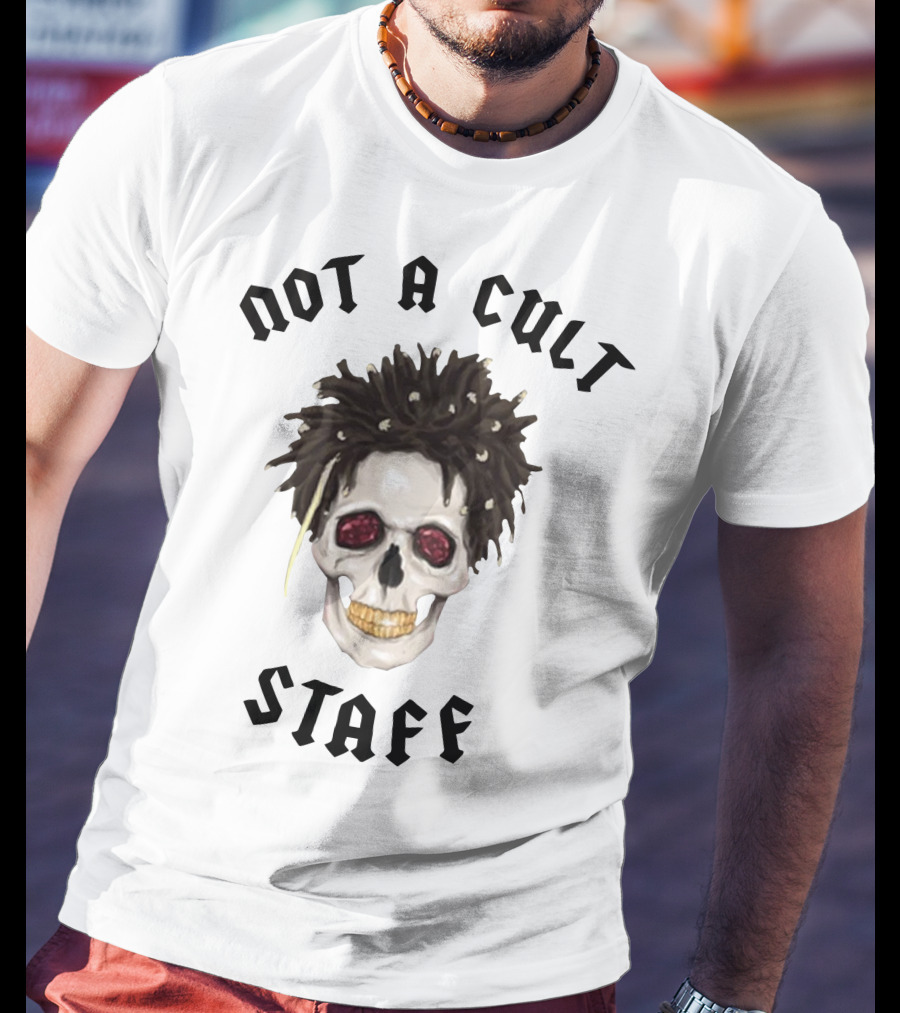 Not A Cult Staff Skull Saint Jhn Merch T-Shirt