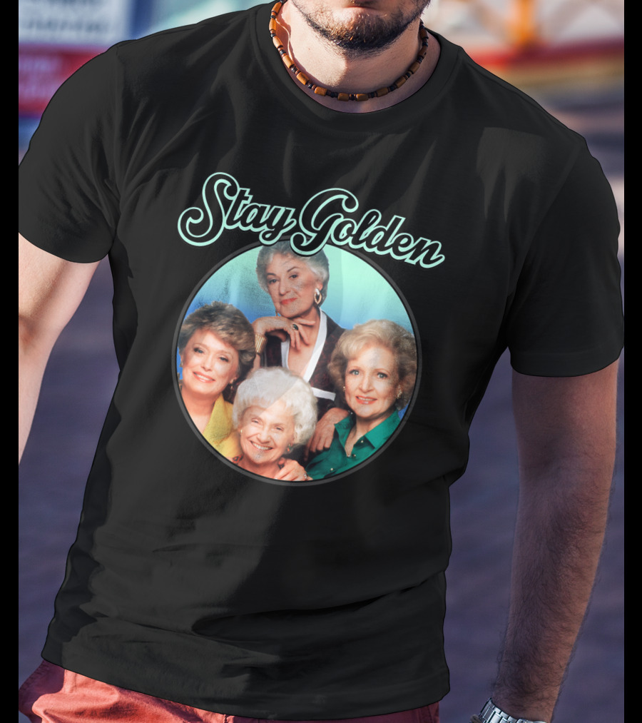 Stay Golden The Golden Girls Iconic Cast Image T-Shirt