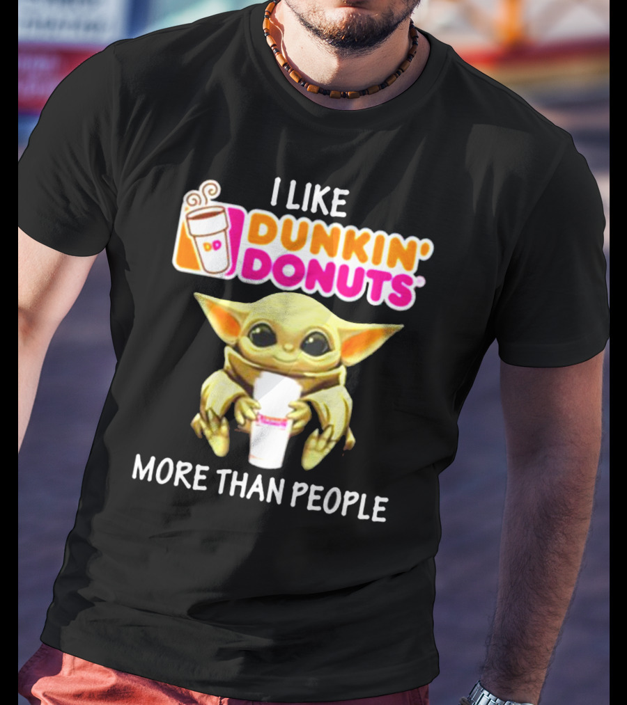I Like Dunkin' Donuts More Than People T-Shirt