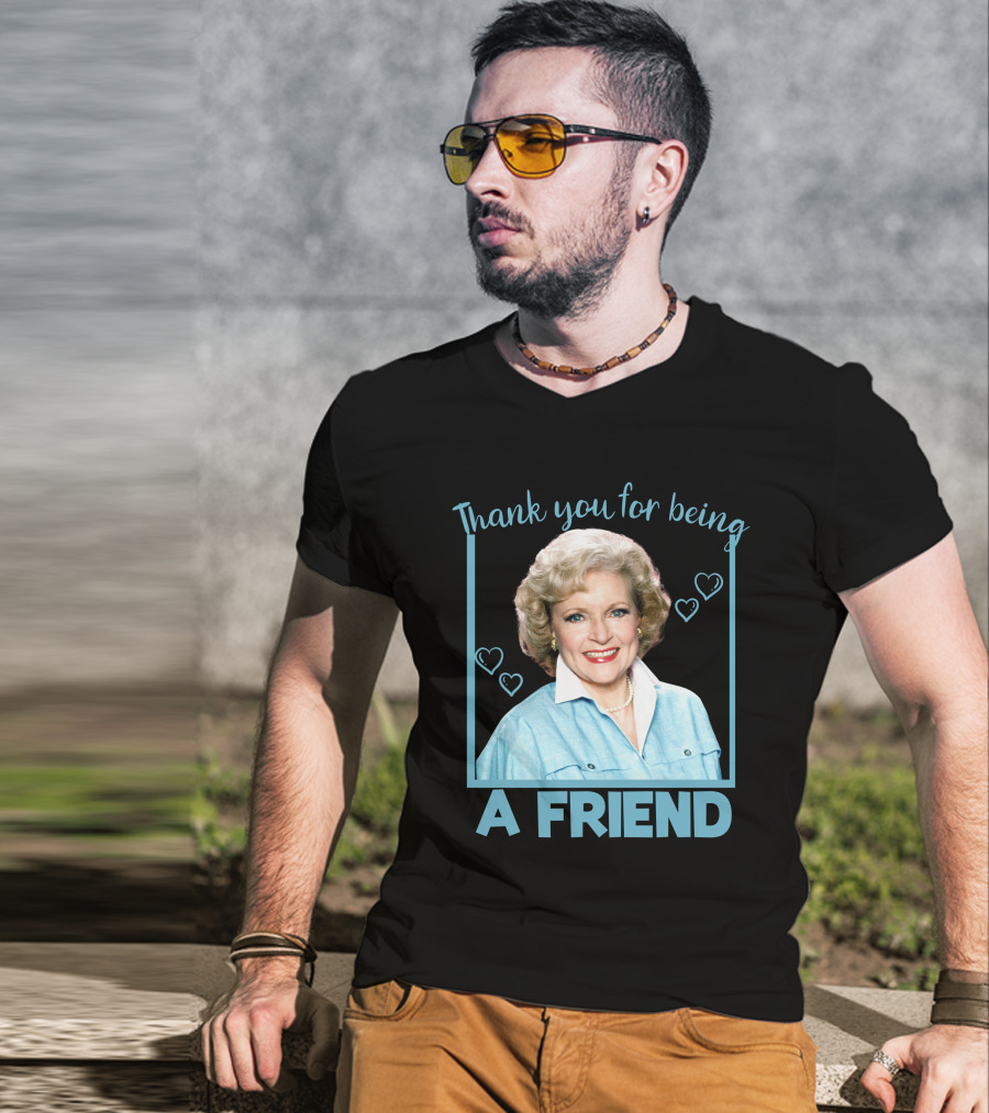 Thank You For Being A Friend Betty1 T-Shirt