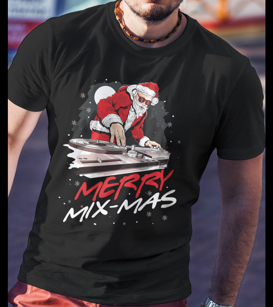 Merry Mix Mas Santa DJ Mixing Christmas Music T-Shirt