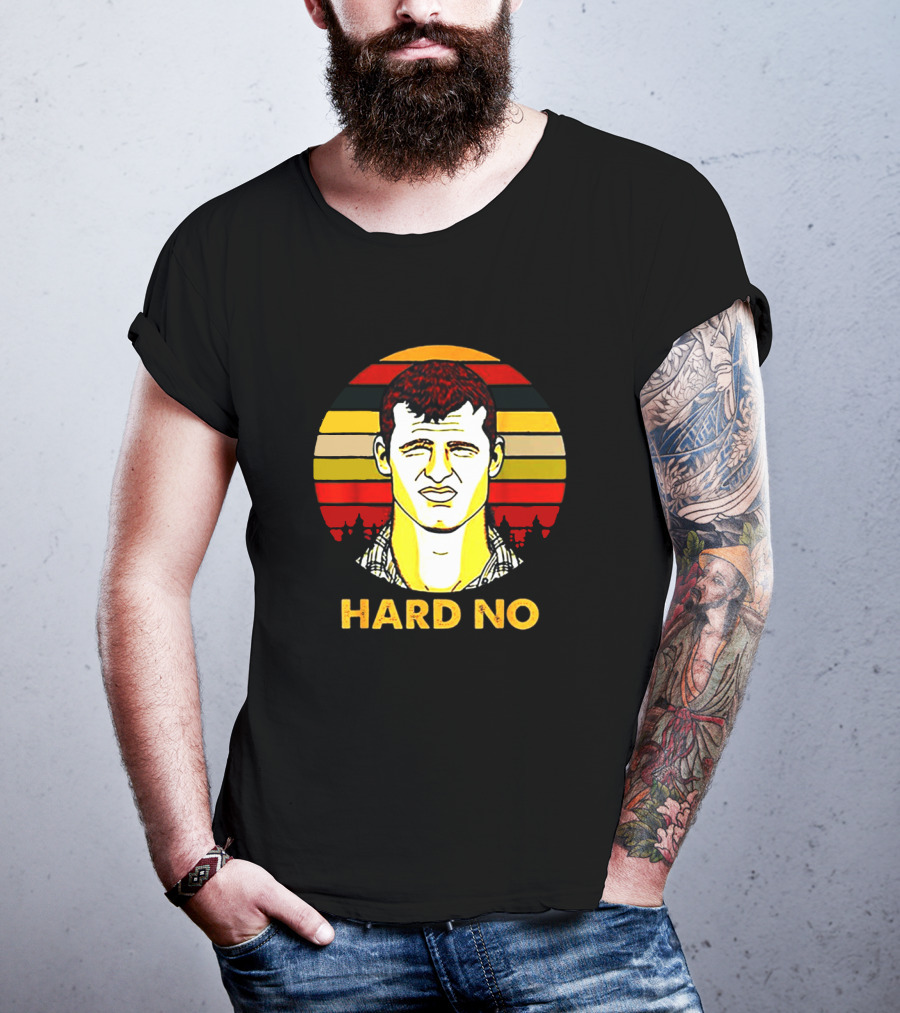 Hard No Letterkenny Vintage Sunset T-Shirt
