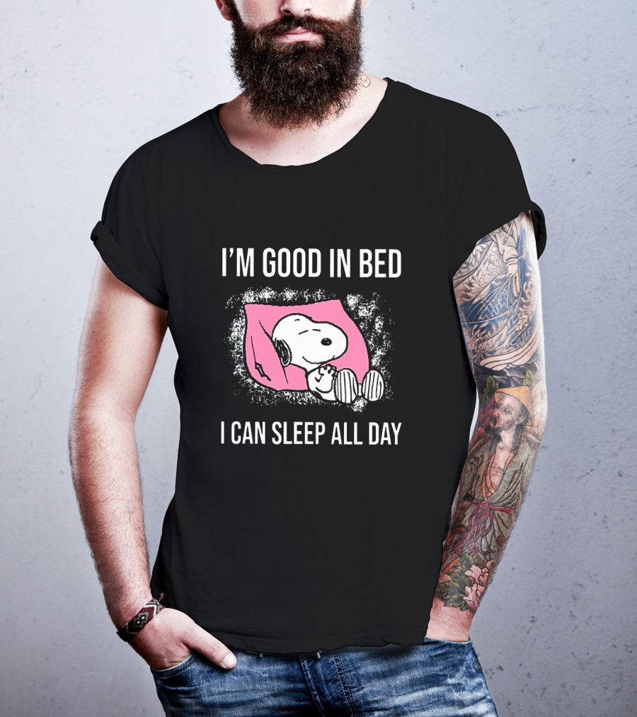 Snoopy I'm Good In Bed I Can Sleep All Day Peanuts Comic Character Nostalgic Humor T-Shirt