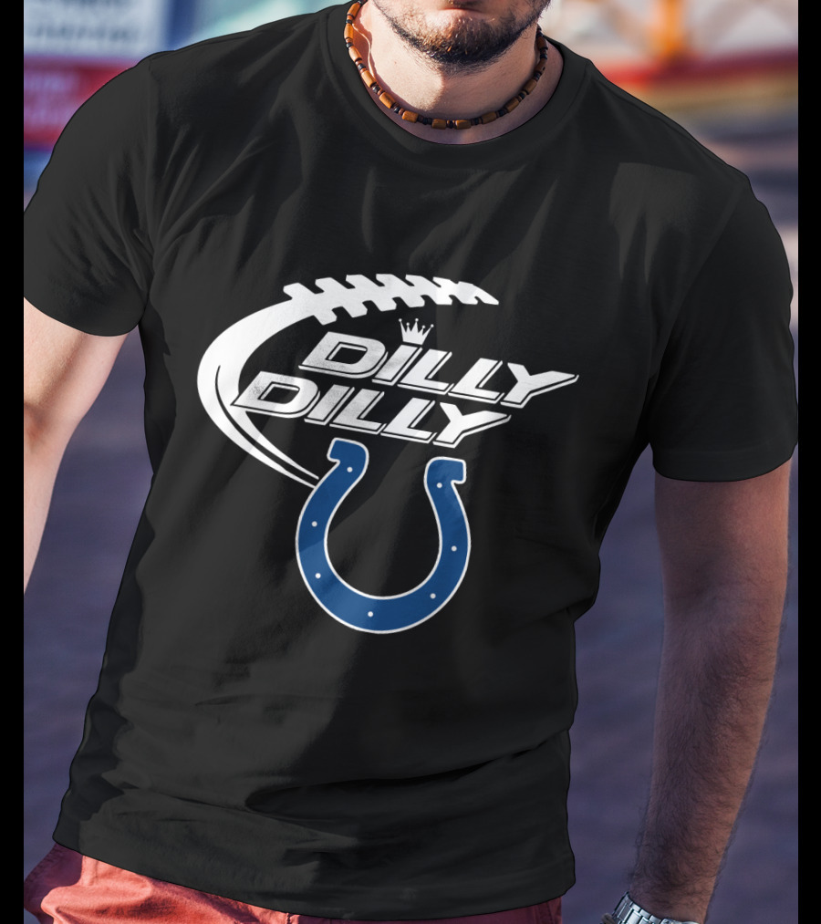 Dilly Dilly Indianapolis Colts Bud Light Football T-Shirt