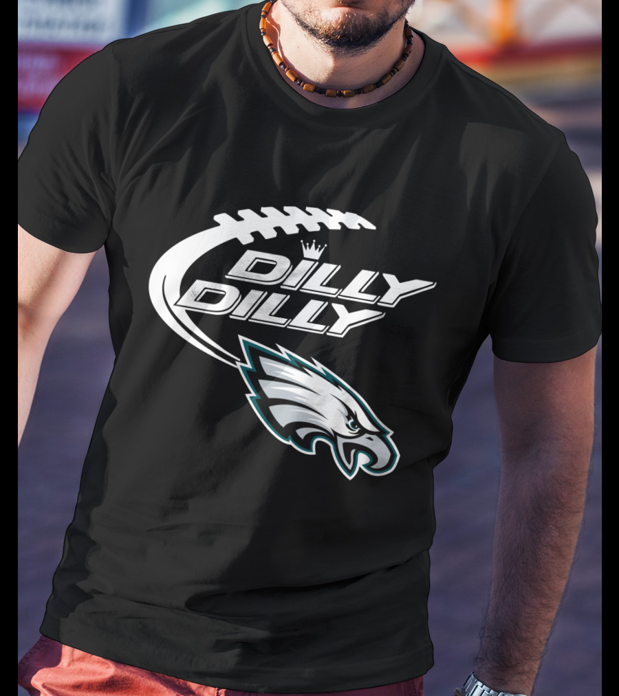 Philadelphia Eagles Dilly Dilly Bud Light Football Fan T-Shirt