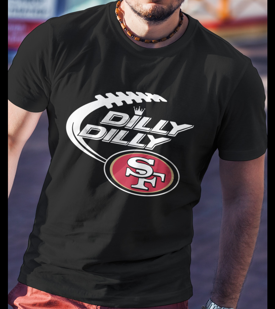 San Francisco 49ers Dilly Dilly Bud Light Football T-Shirt