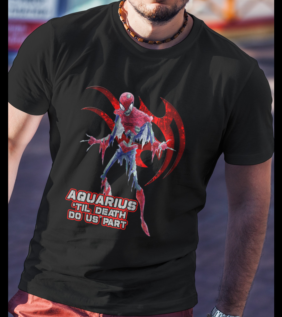 Aquarius 'Til Death Do Us Part Spider Marvel Fans T-Shirt