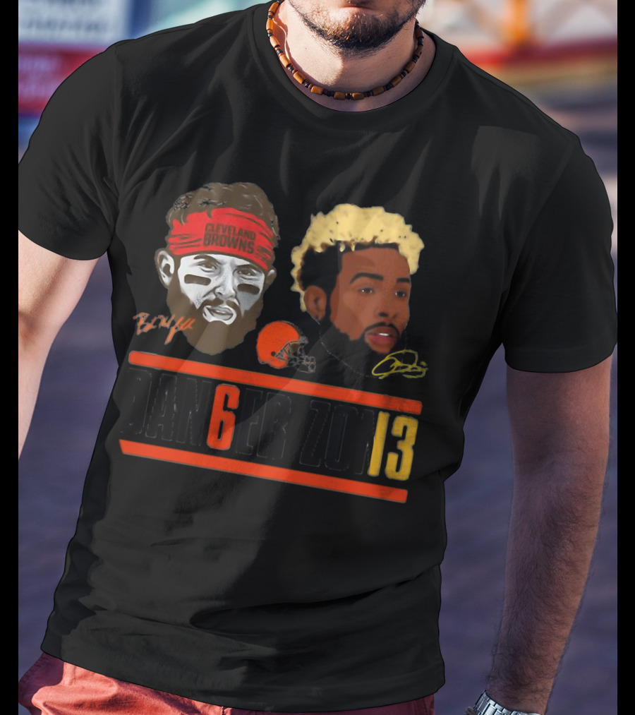 Cleveland Browns Baker Mayfield Odell Beckham Jr Danger Zone 6 And 13 T-Shirt