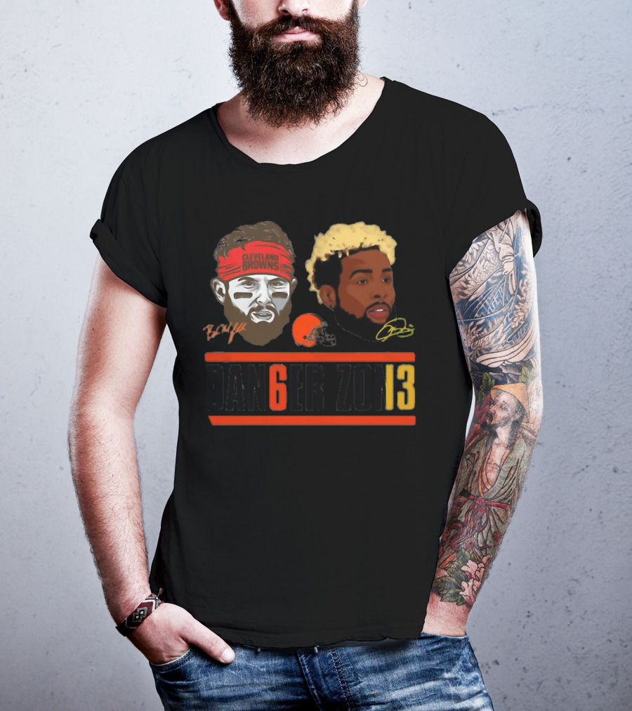 Cleveland Browns Baker Mayfield Odell Beckham Jr Danger Zone 6 And 13 T-Shirt