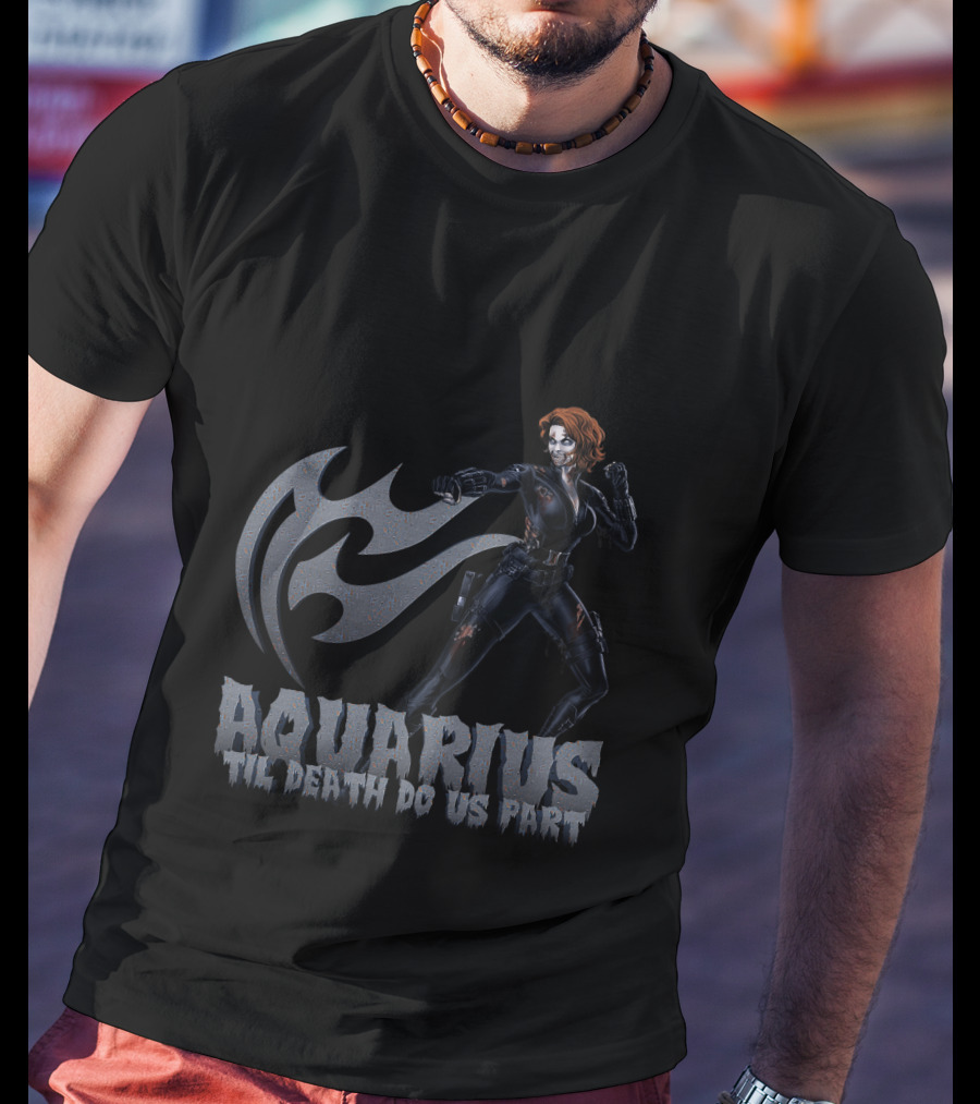 Aquarius Til Death Do Us Part Black Widow Marvel Fans T-Shirt