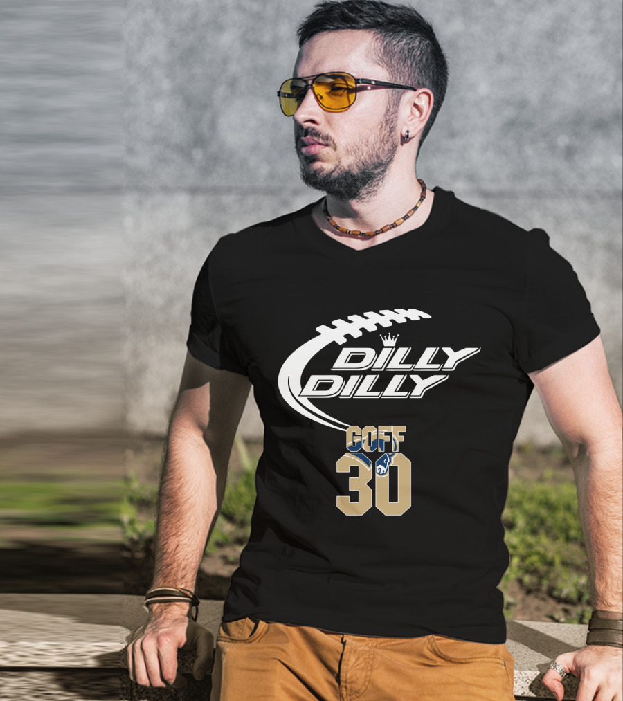 Dilly Dilly Goff 30 Los Angeles Rams T-Shirt