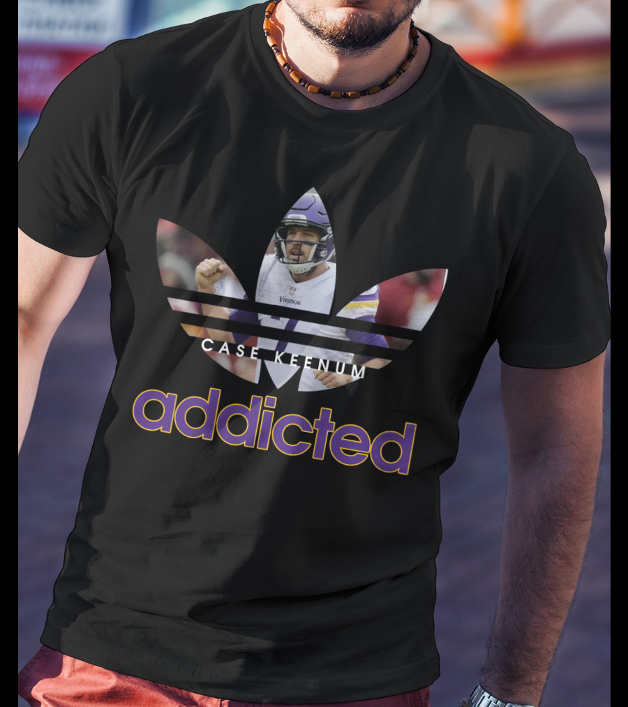 Case Keenum Addicted Minnesota Vikings Nfl T-Shirt