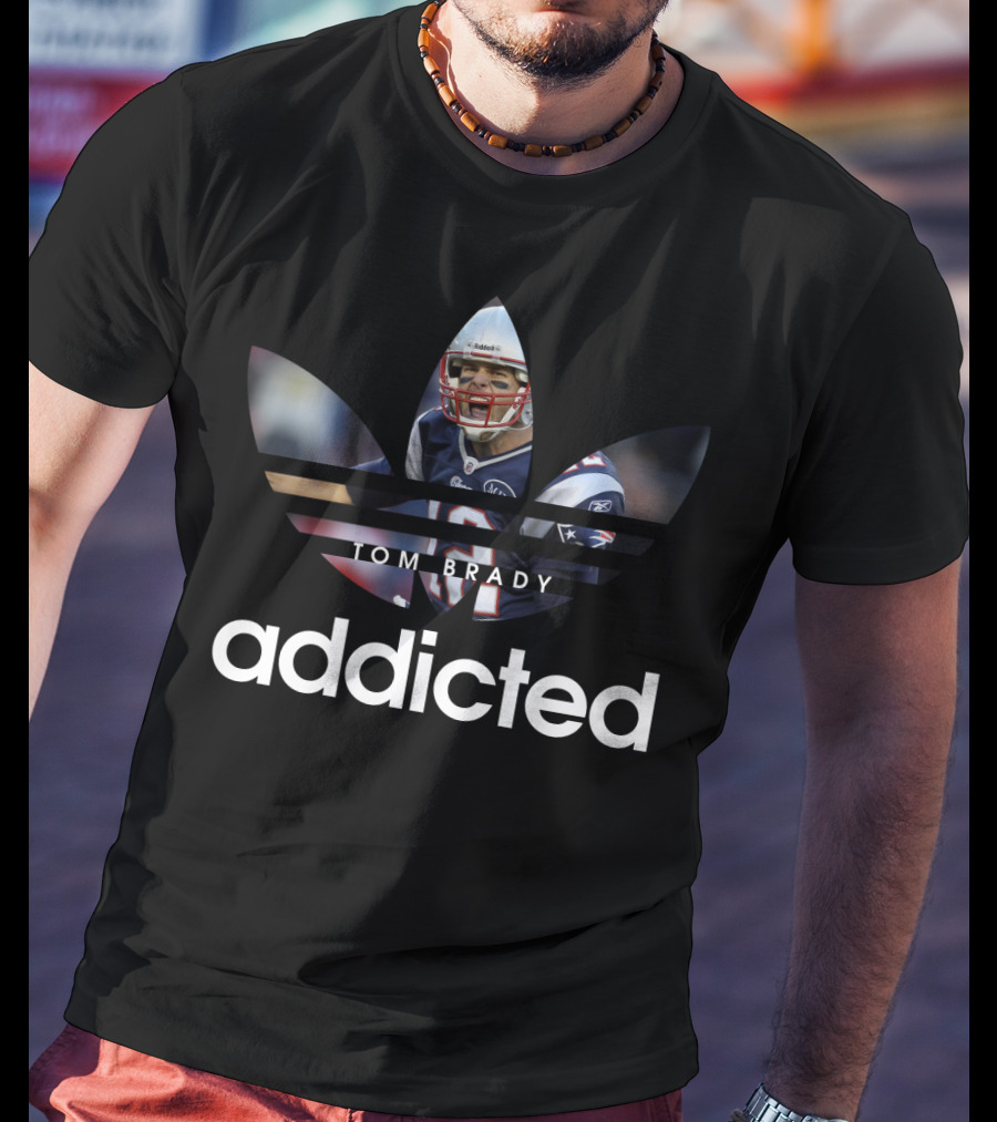 Tom Brady Addicted New England Patriots Nfl T-Shirt