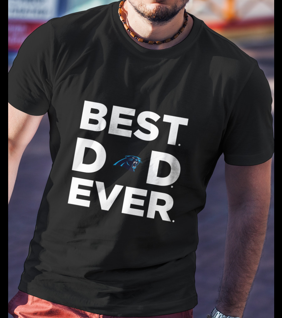Best Carolina Panthers Dad Ever Fan Apparel Gift T-Shirt
