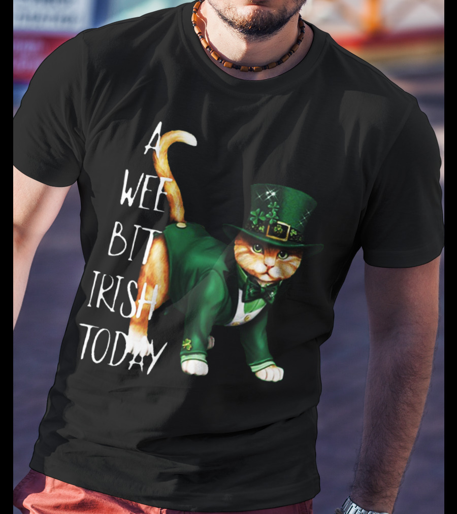 A Wee Bit Irish Today Cat In Green St. Patrick's Day Attire T-Shirt