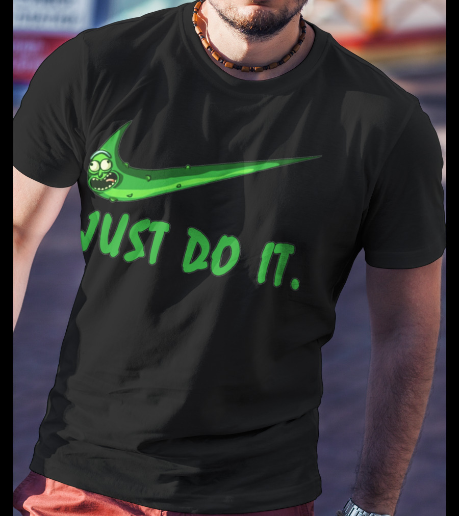 Pickle Rick Just Do It T-Shirt