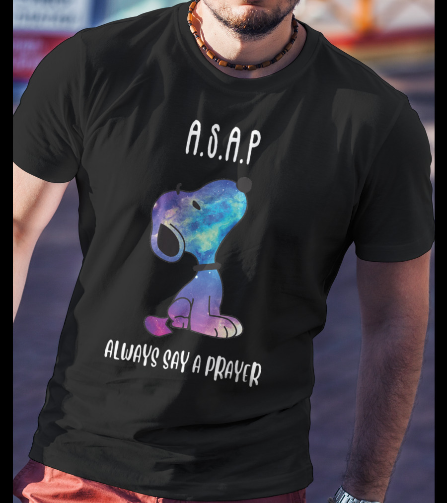 Snoopy Galaxy A.S.A.P. Always Say A Prayer T-Shirt