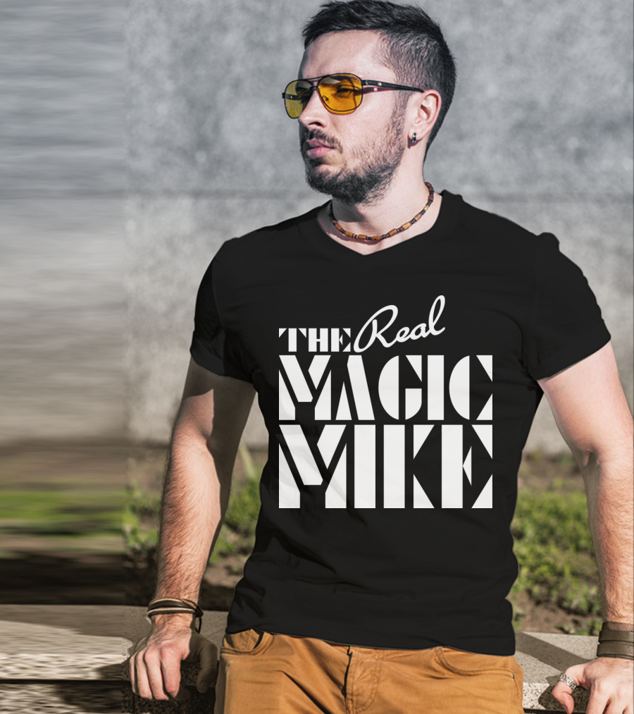 The Real Magic Mike T-Shirt
