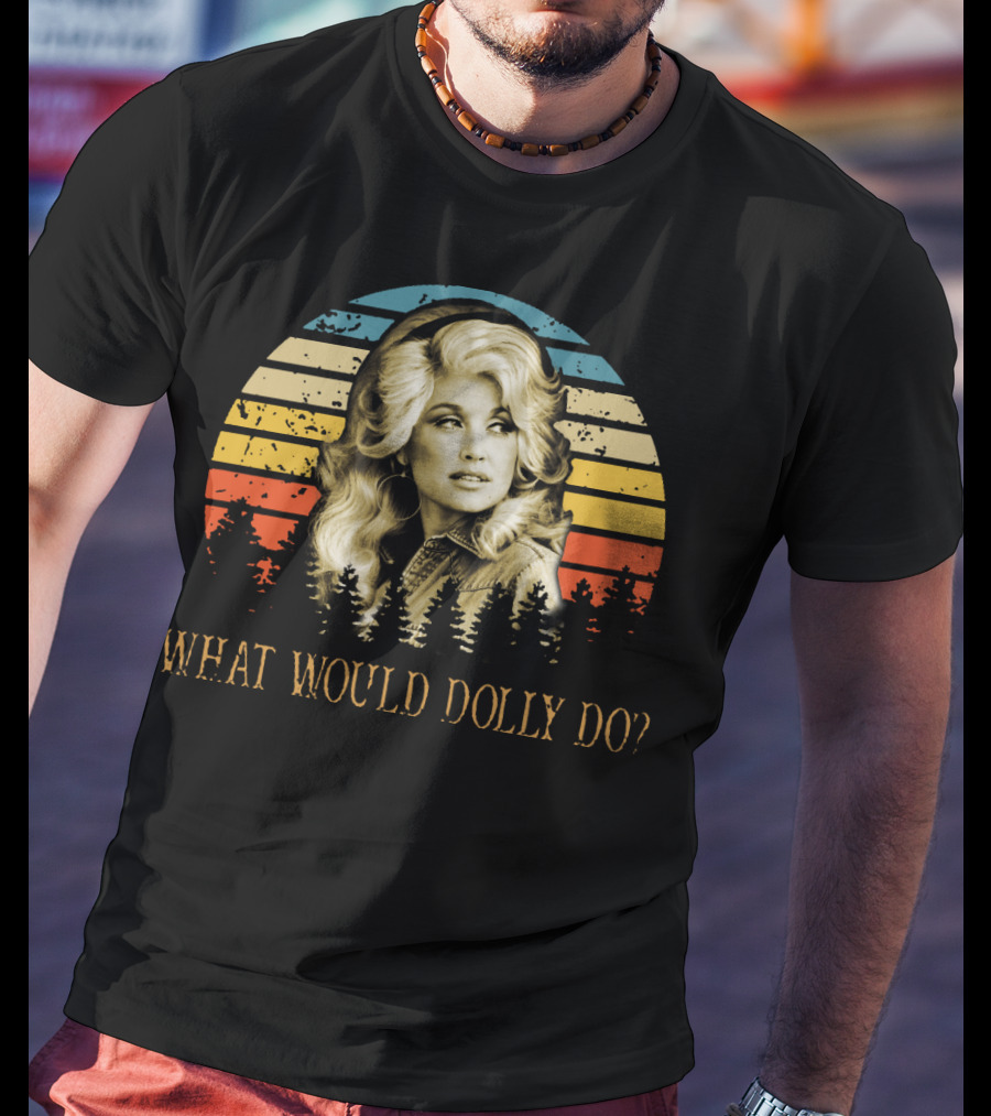 What Would Dolly Do Retro Sunset Style With Forest And Iconic T-Shirt