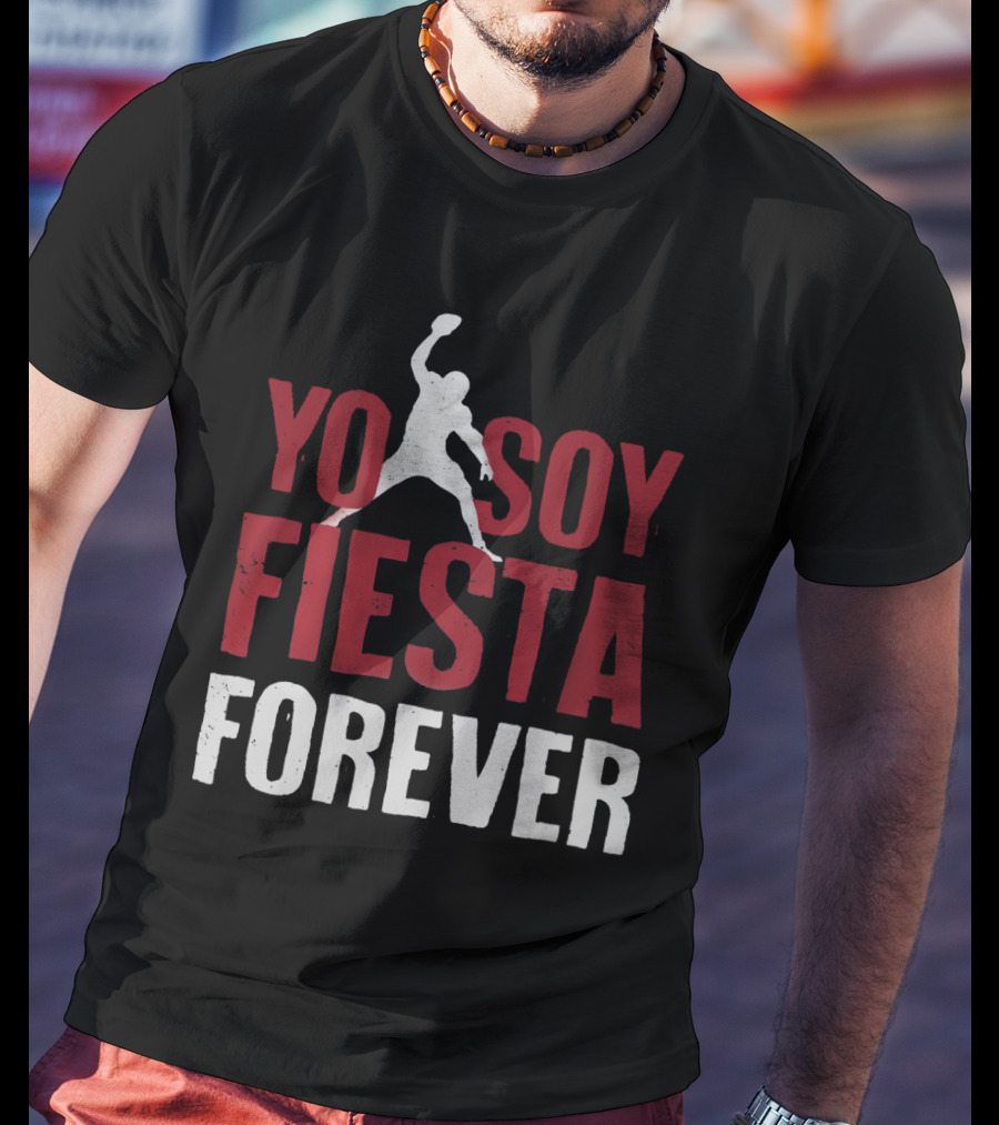 Yo Soy Fiesta Forever Football Celebration T-Shirt
