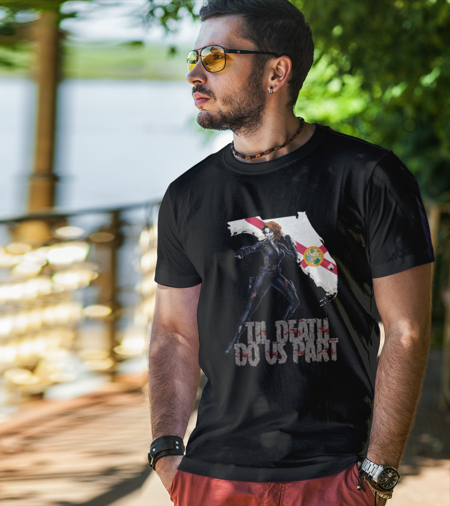 Black Widow Florida Til Death Do Us Part T-Shirt