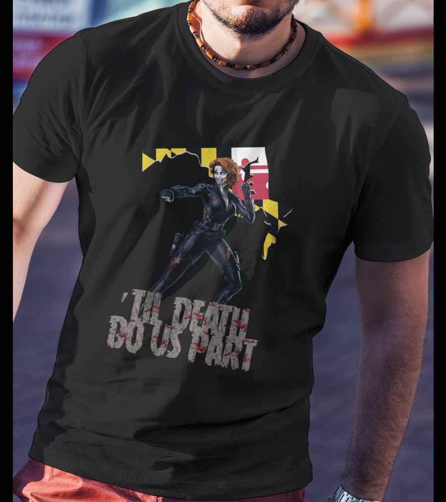 Til Death Do Us Part Black Widow Maryland Map T-Shirt