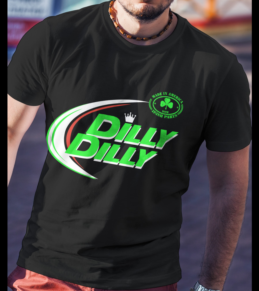 Dilly Dilly Made In America With Irish Parts Shamrock Crown T-Shirt
