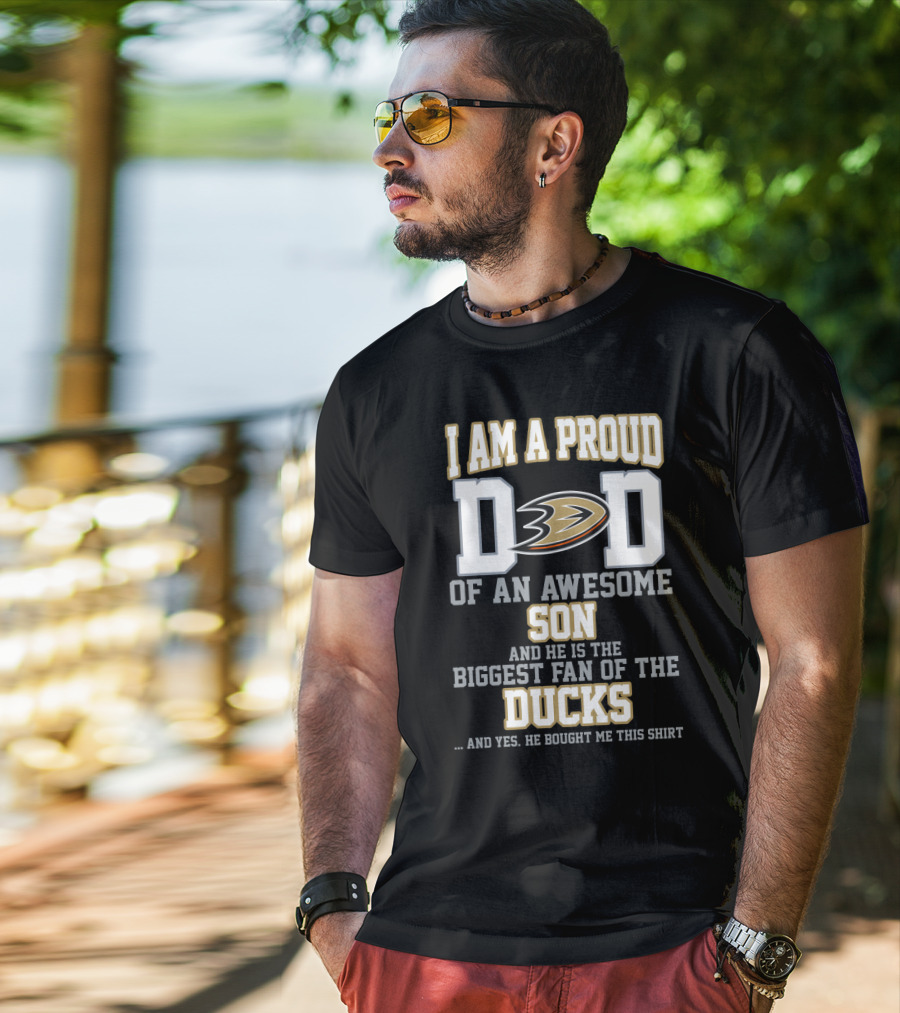 Proud Dad Of Awesome Son Biggest Fan Of Anaheim Ducks Hockey T-Shirt