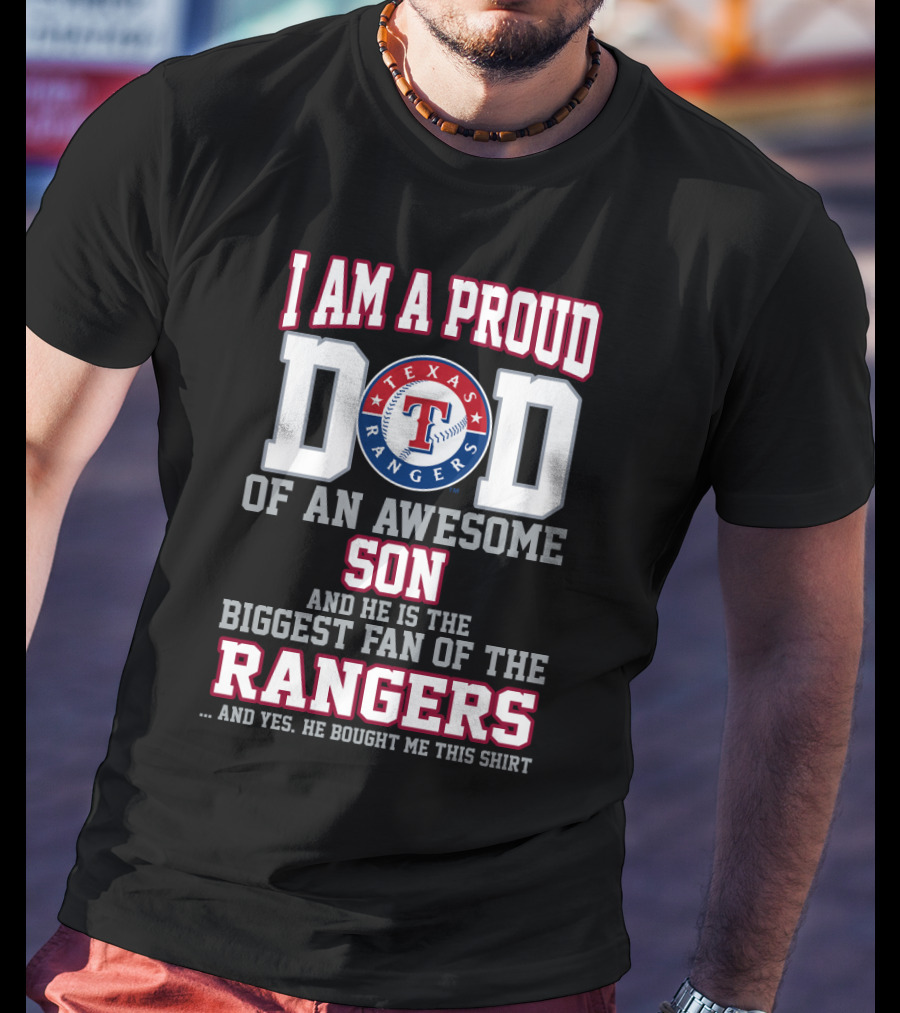 Proud Dad Of Texas Rangers Fan Son T-Shirt
