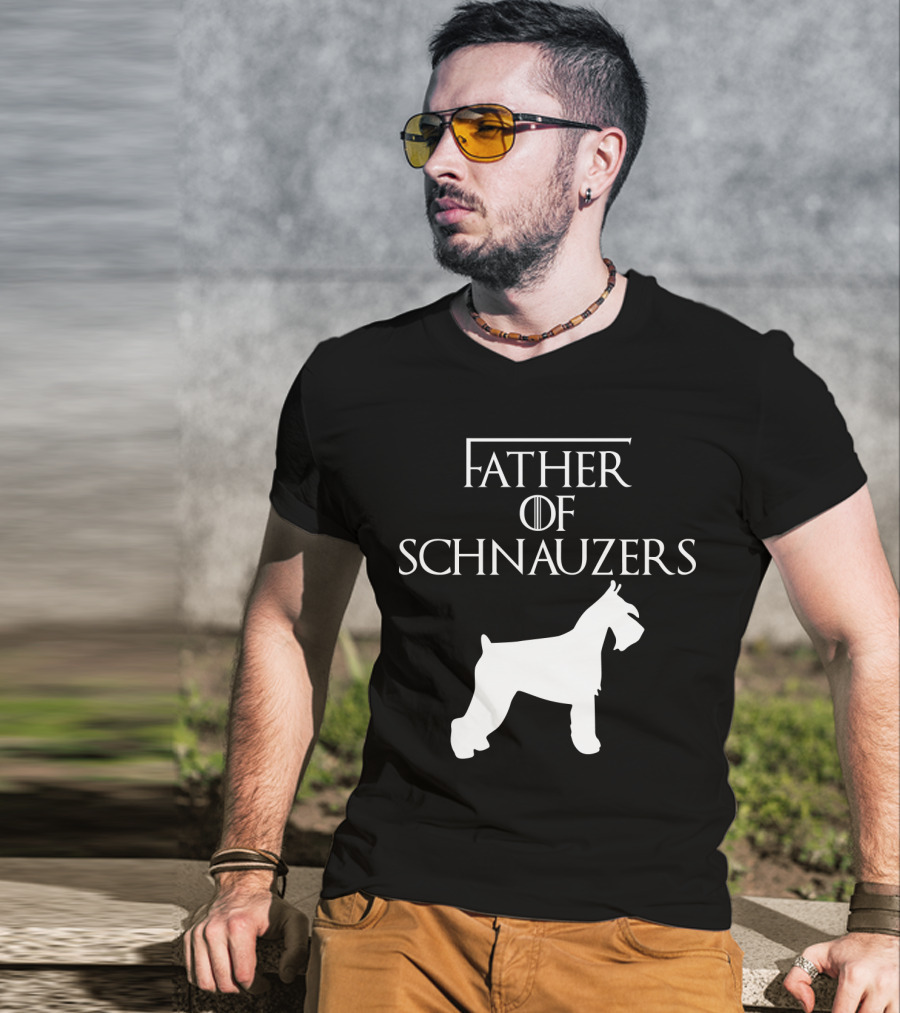 Father Of Schnauzers Game Of Thrones Style T-Shirt