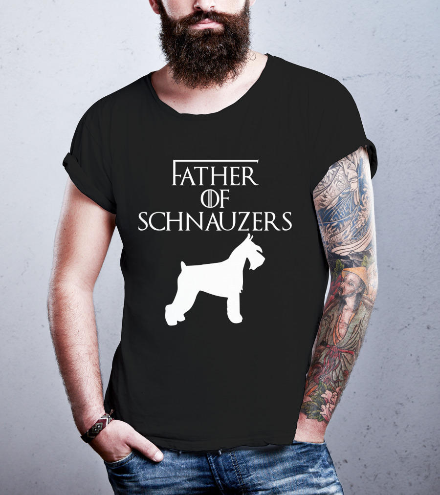 Father Of Schnauzers Game Of Thrones Style T-Shirt
