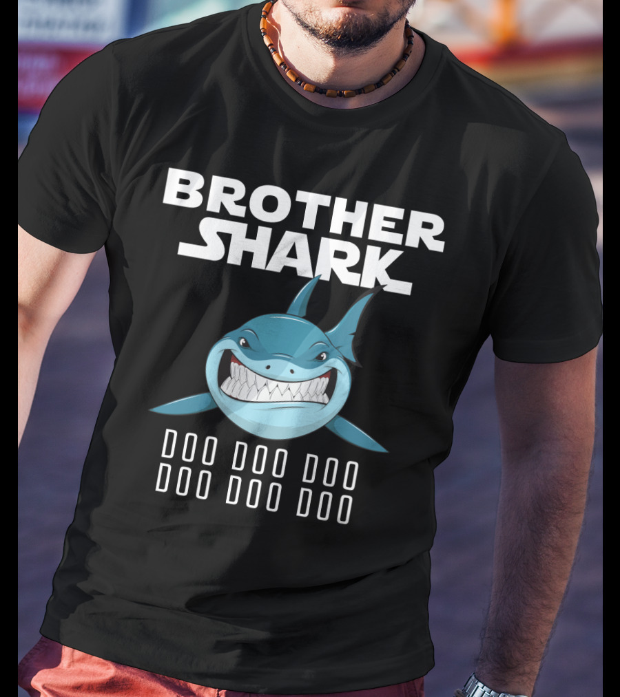 Brother Shark Doo Doo Doo Doo Doo Doo T-Shirt