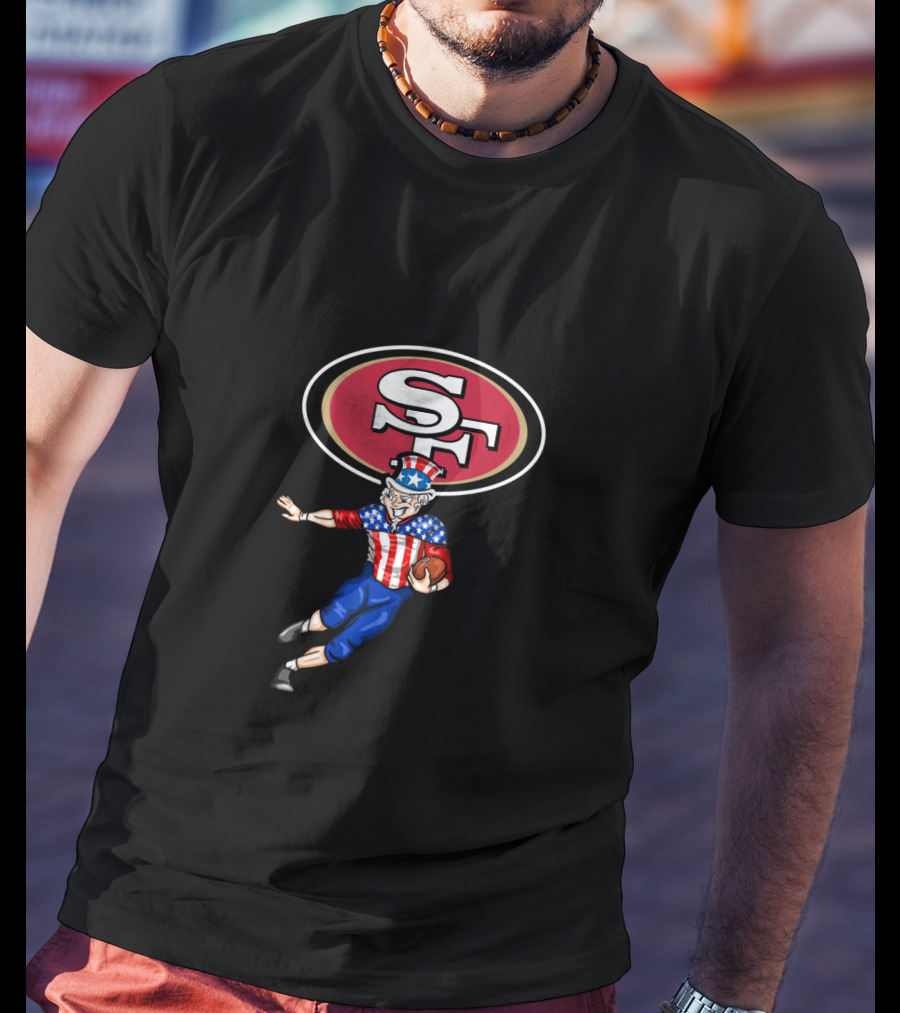 San Francisco 49ers Uncle Sam 4Th July Football Celebration T-Shirt