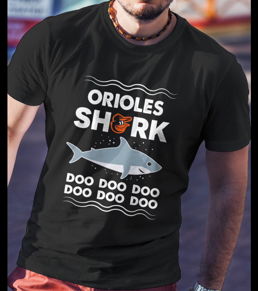 Orioles Shark Doo Doo Doo Baltimore Baseball T-Shirt