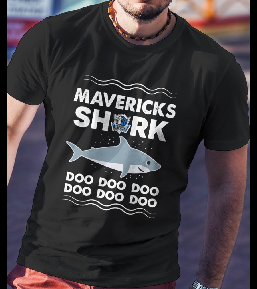 Mavericks Shark Doo Doo Doo Dallas Mavericks T-Shirt